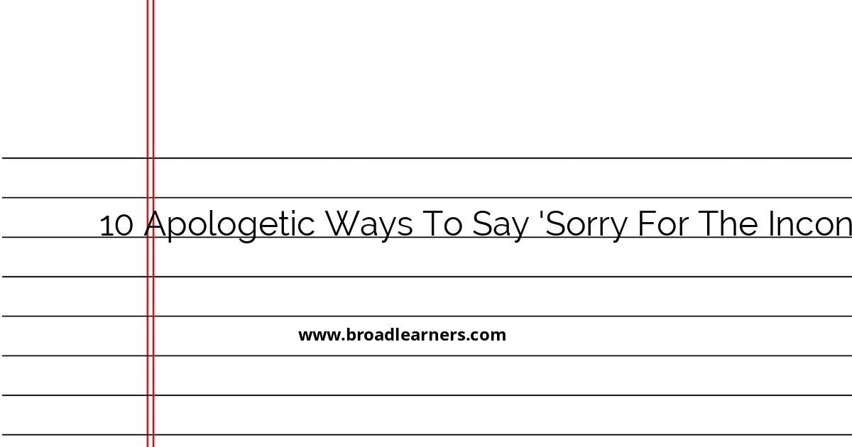 10-apologetic-ways-to-say-sorry-for-the-inconvenience