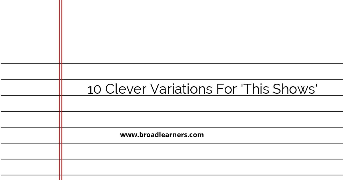 10-clever-variations-for-expressing-this-shows