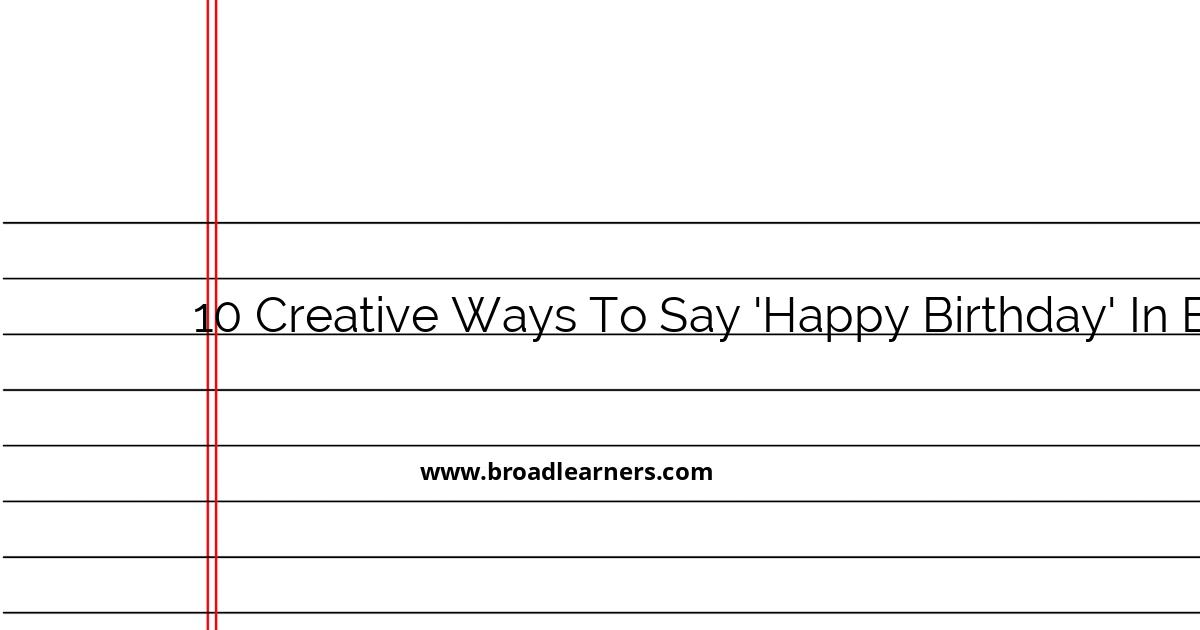 10-creative-ways-to-say-happy-birthday-in-english