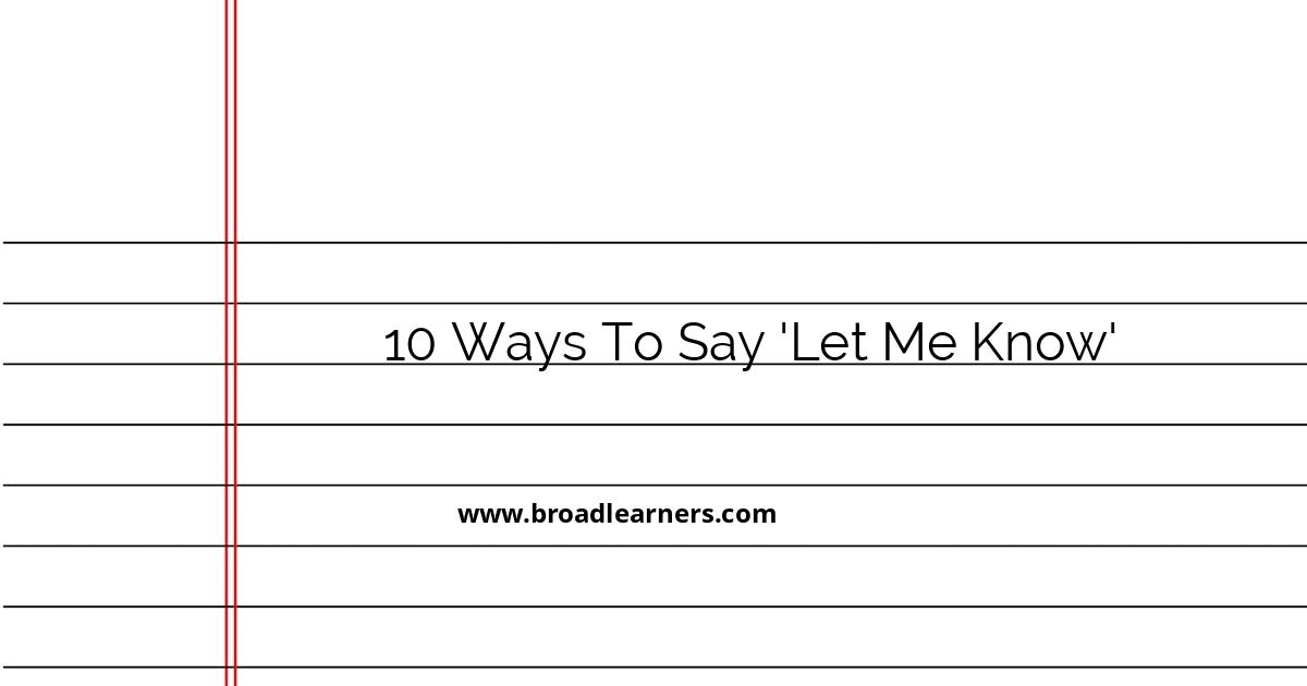 10-professional-ways-to-say-let-me-know