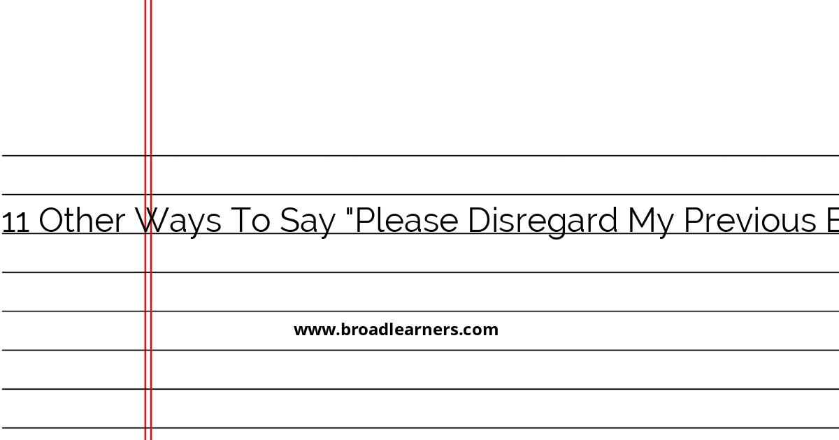 11-alternative-ways-to-say-please-disregard-my-previous-email