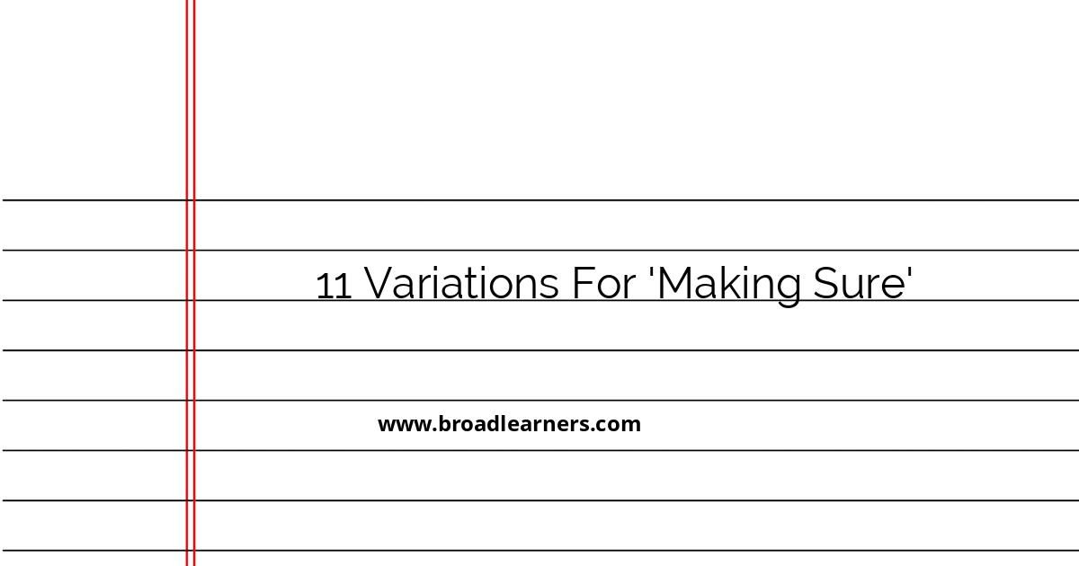 11-professional-variations-for-making-sure-and-their-usage