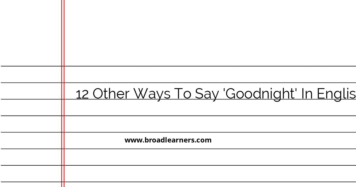 12-creative-alternatives-for-saying-goodnight-in-english