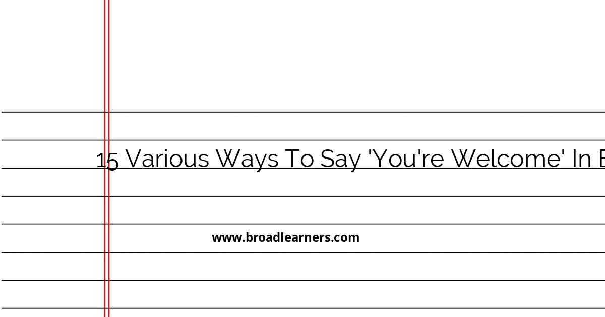 15-different-ways-to-say-you-re-welcome-in-english