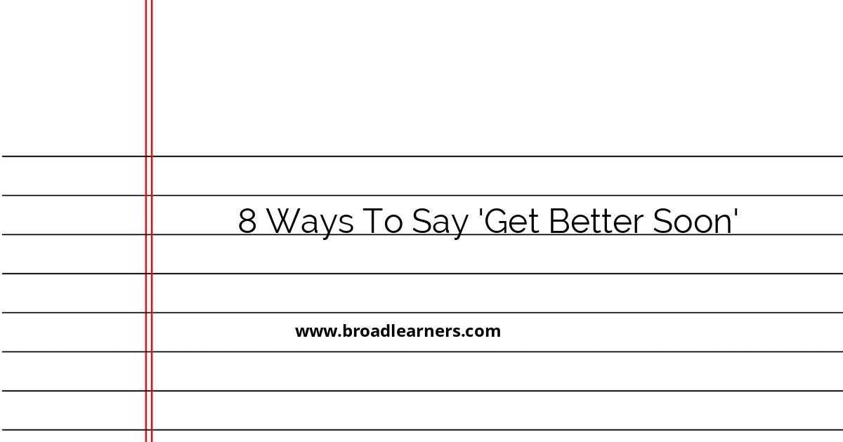 8-thoughtful-ways-to-say-get-better-soon