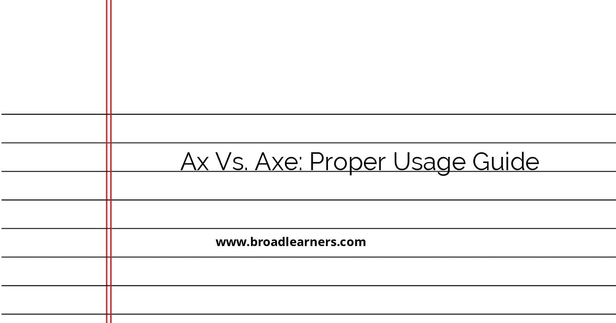 ax-vs-axe-proper-usage-guide
