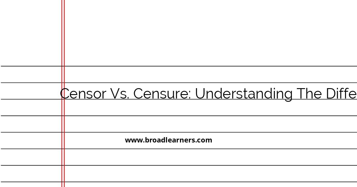 censor-vs-censure-understanding-the-difference