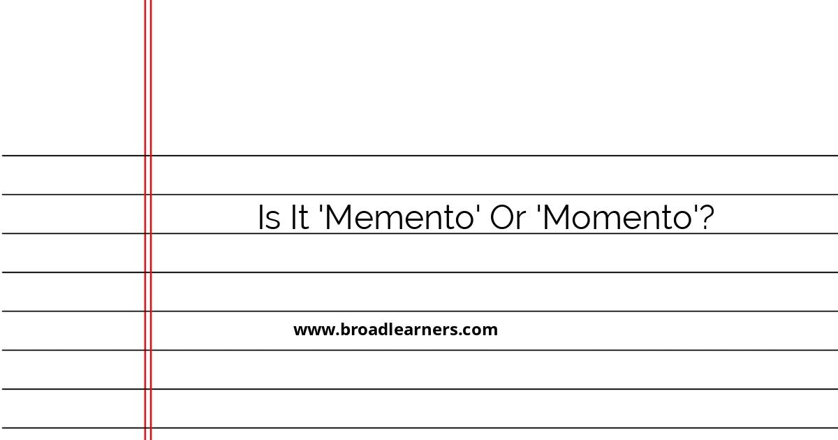 clarifying-the-correct-term-memento-vs-momento