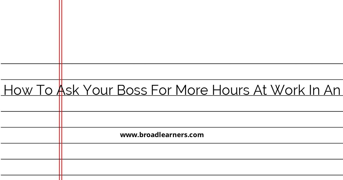 effective-ways-to-ask-your-boss-for-more-hours-at-work-via-email