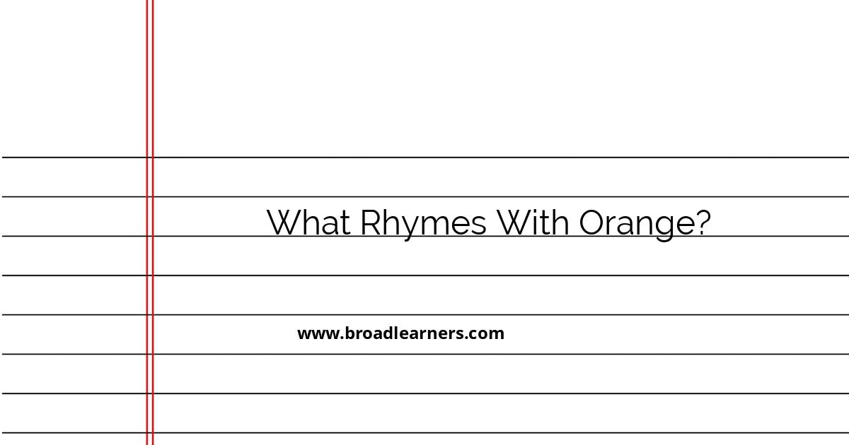 exploring-words-and-phrases-that-rhyme-with-orange