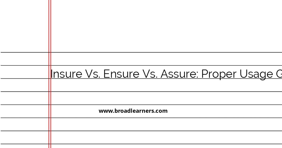 insure-vs-ensure-vs-assure-proper-usage-and-examples