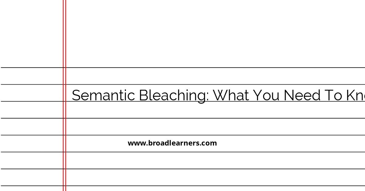 understanding-semantic-bleaching-a-comprehensive-guide