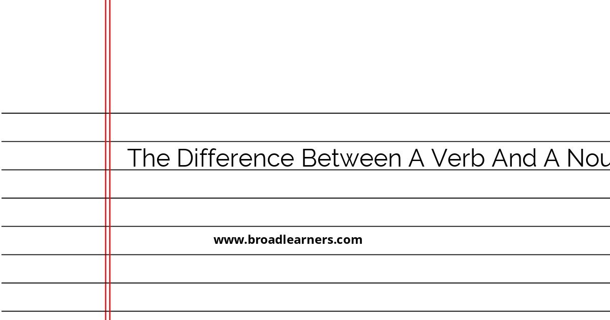 understanding-the-difference-between-a-verb-and-a-noun