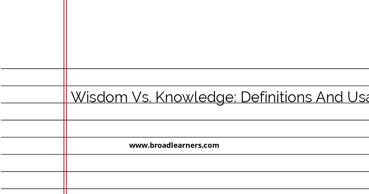 understanding-the-difference-between-wisdom-and-knowledge-definitions-and-usage