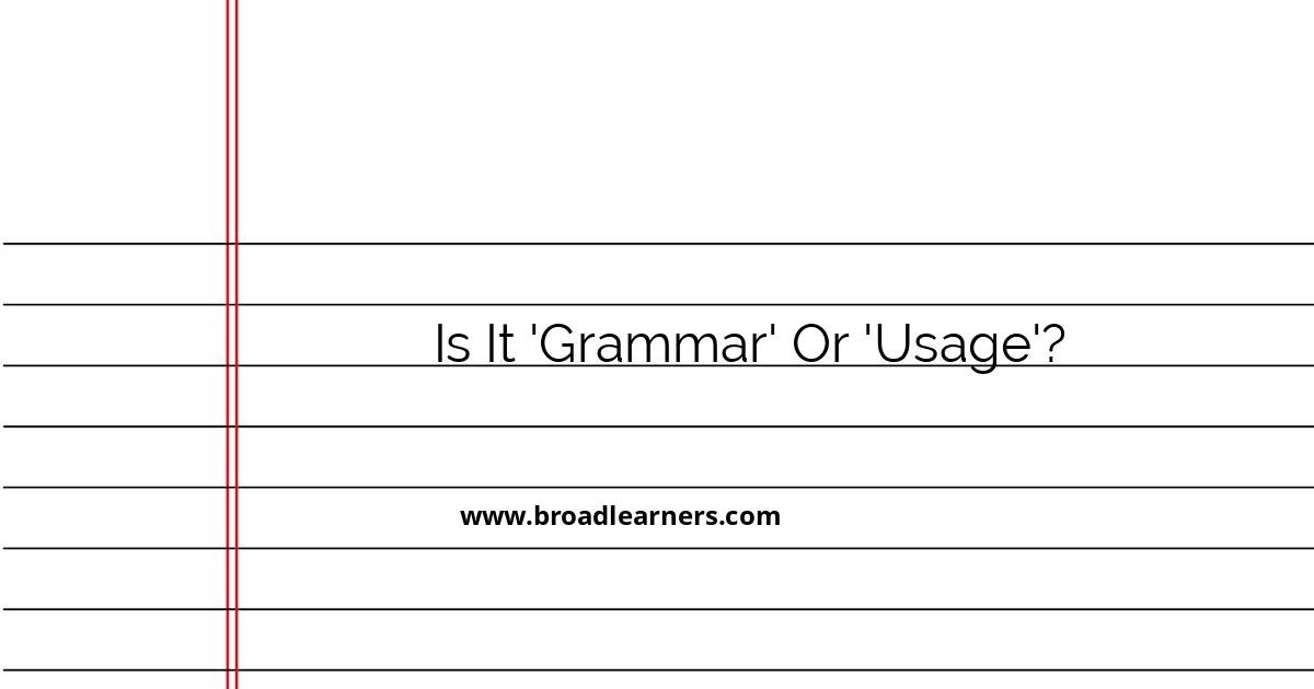 understanding-the-difference-grammar-vs-usage
