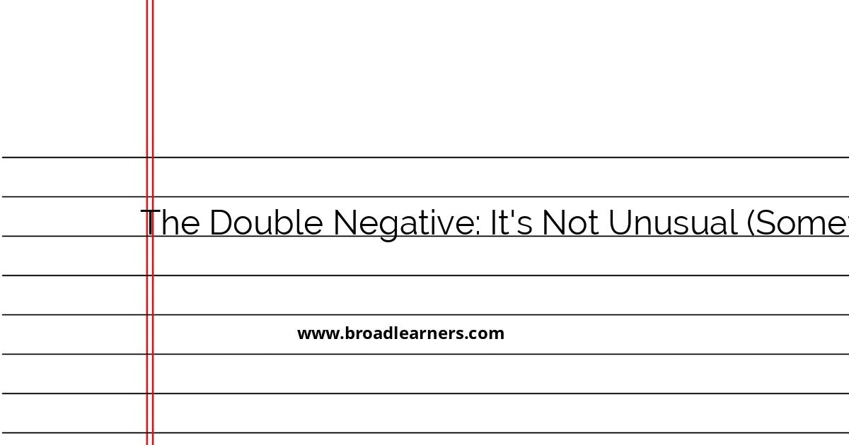 understanding-the-double-negative-exploring-its-appropriate-uses-and-examples