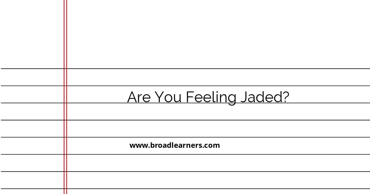 understanding-the-expression-feeling-jaded-meanings-and-alternatives