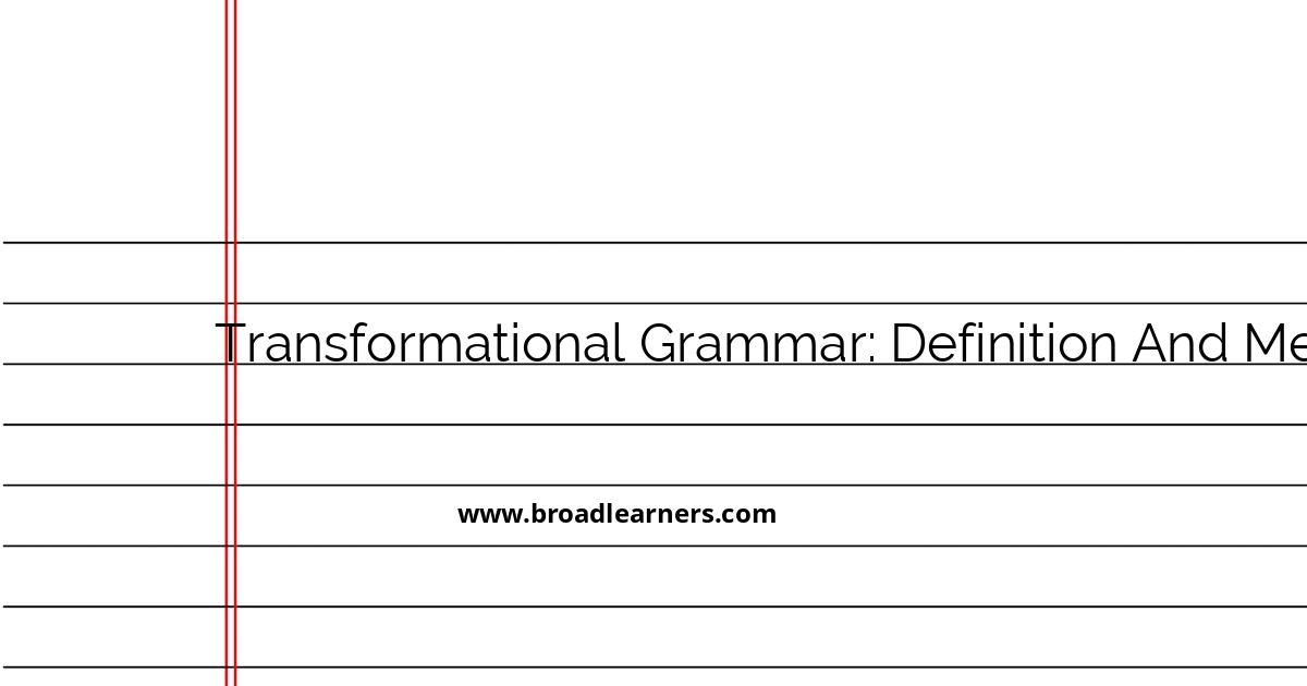 understanding-transformational-grammar-definition-and-meaning